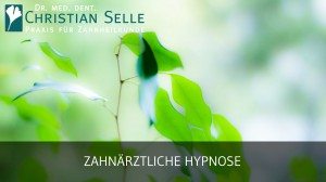 Zahnärztliche Hypnose | Zahnarzt in Aachen Dr. med. dent. Christian Selle | Social